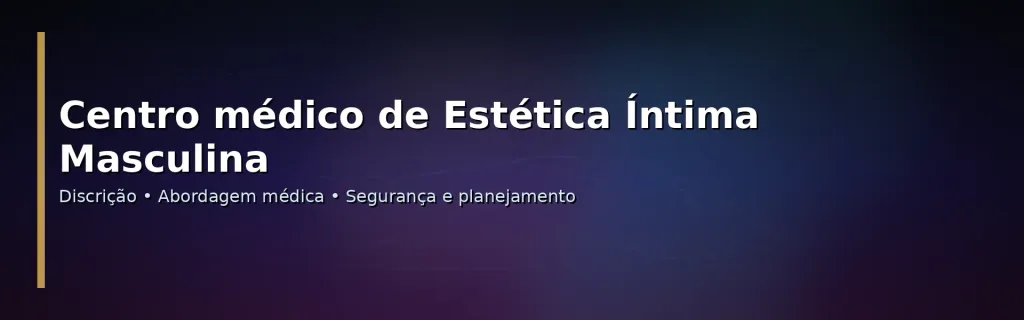 centro_medico_estetica_intima_masculina Sao Paulo
