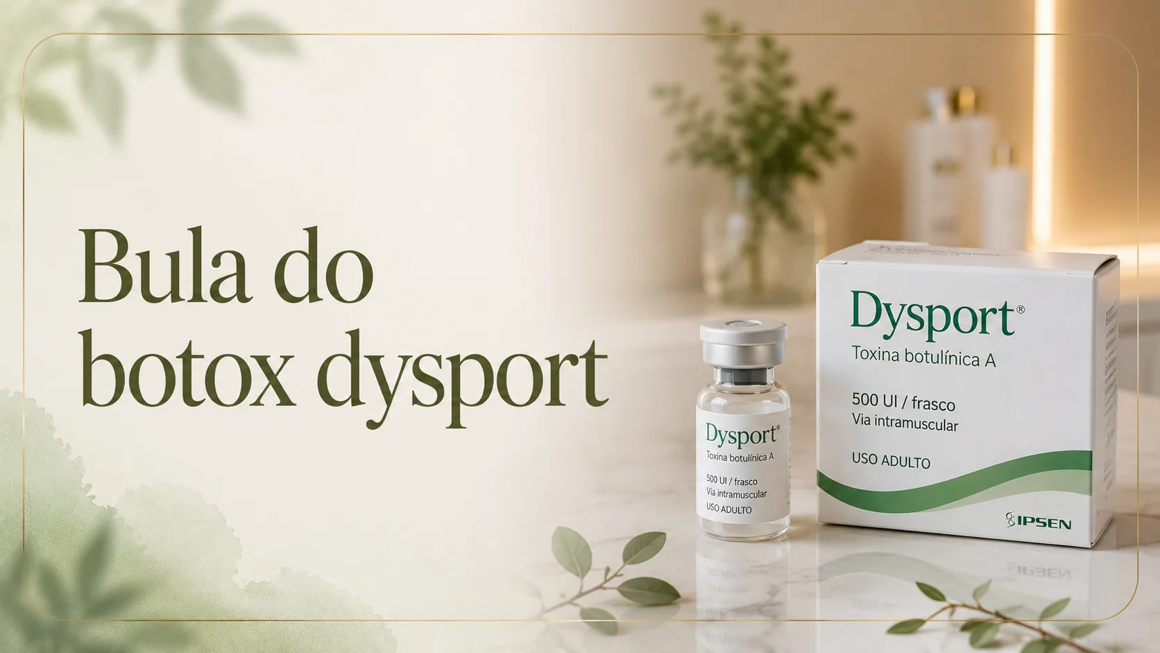 Bula do Botox – Dysport